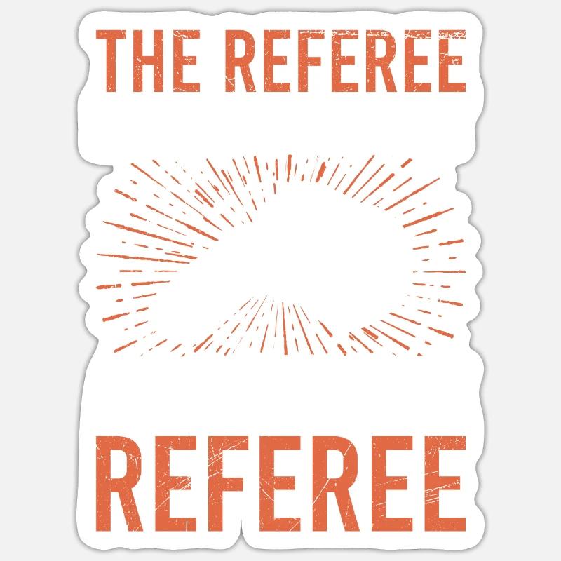 Referee is always right - Sticker size S (10 x 10 cm) - white matte