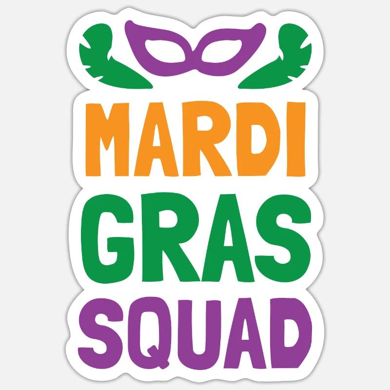 Mardi Gras Squad Sticker size S (10 x 10 cm)