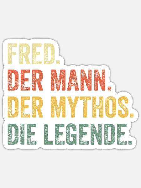 Fred Mann Mythos Legende Vorname Name - Sticker Größe S (10 x 10 cm) - Mattweiß