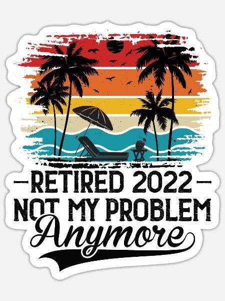 Rentner 2022 Ruhestand Rente Opa Beruf Pension - Sticker Größe S (10 x 10 cm) - Mattweiß