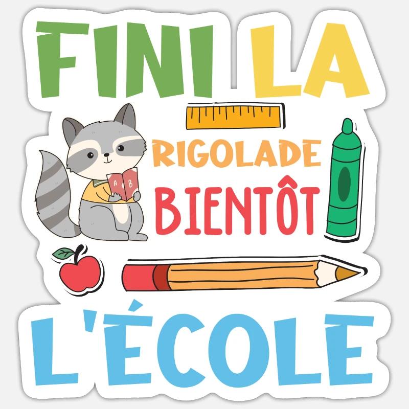 Fini La Rigolade Bientôt L École rentrée scolaire - Sticker taille S (10 x 10 cm) - blanc mat
