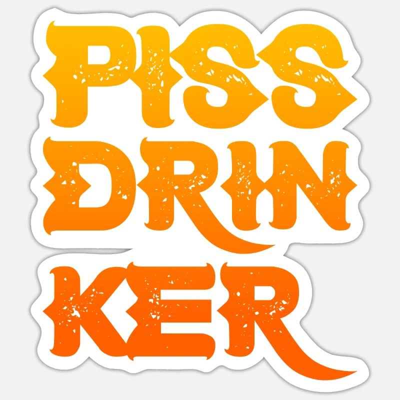 Piss Drinker 27 - Sticker Größe S (10 x 10 cm) - Mattweiß