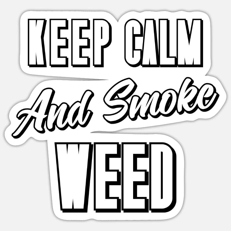 Keep Calm and Smoke Weed - Sticker size S (10 x 10 cm) - white matte