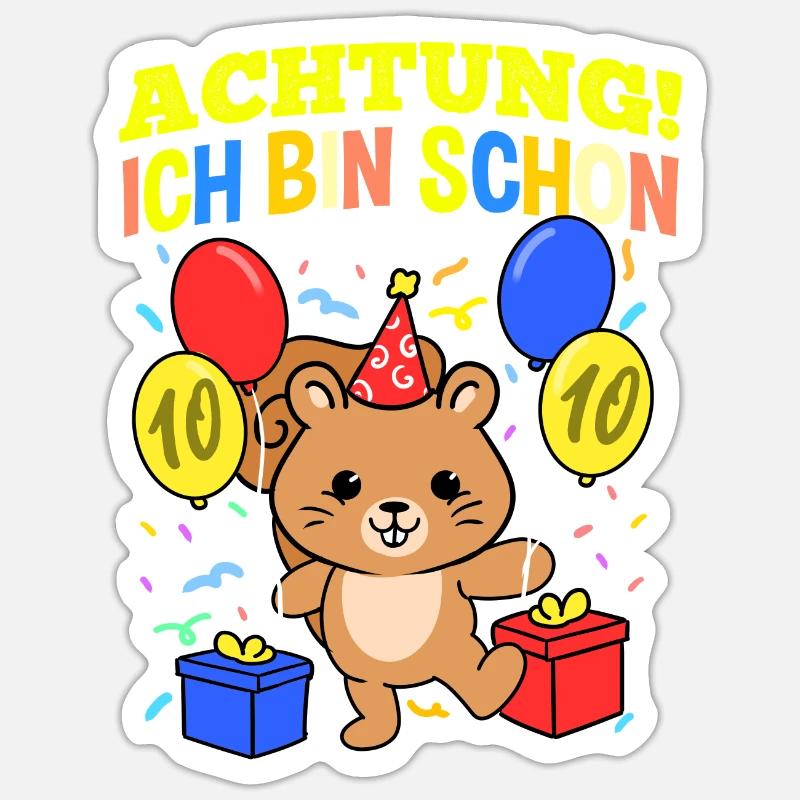 Achtung Ich Bin Schon 10 Geburtstag Eichhörnchen Sticker Größe S (10 x 10 cm)