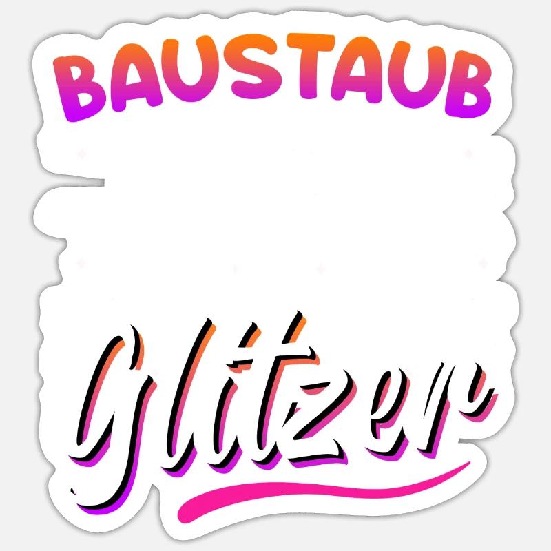 Bauherrin Bauherr Baustaub Eigenheim Sticker Größe S (10 x 10 cm)