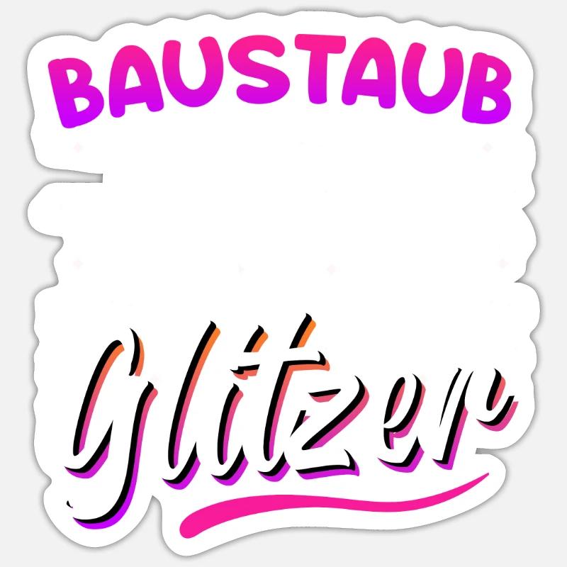 Bauherrin Bauherr Baustaub Eigenheim Sticker Größe S (10 x 10 cm)