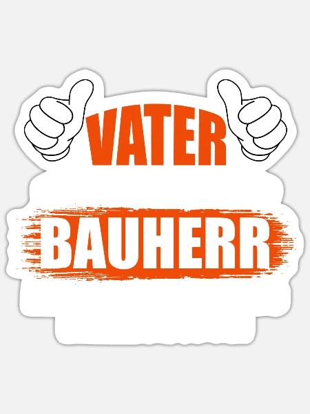Vater und Bauherr Papa Eigenheim - Sticker Größe S (10 x 10 cm) - Mattweiß
