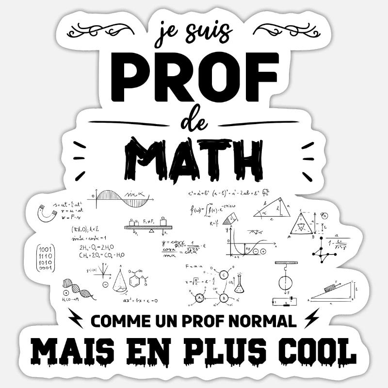 je suis prof de maths Sticker taille S (10 x 10 cm)