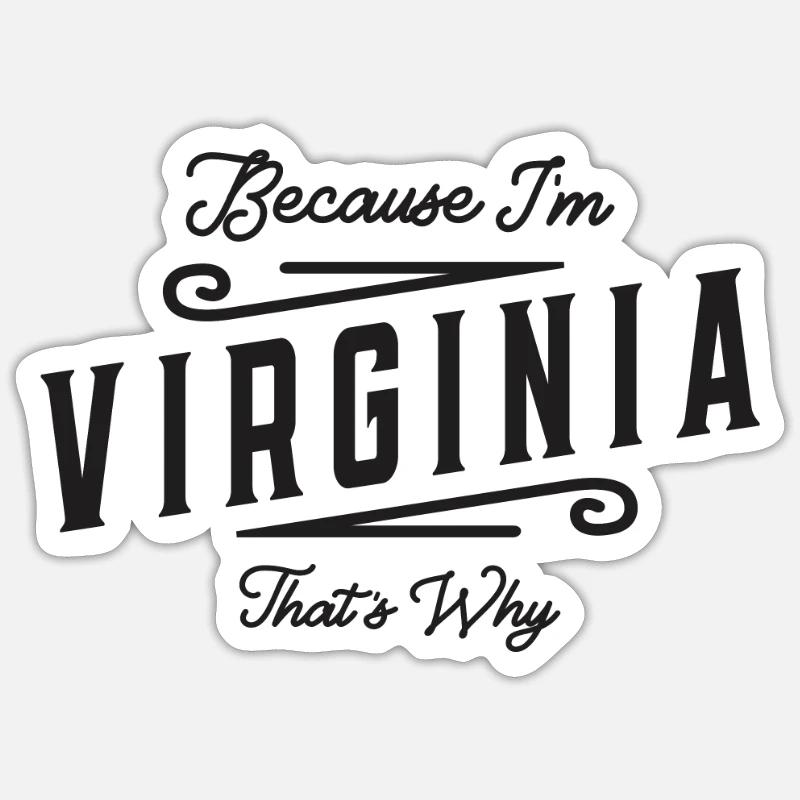 Because I'm Virginia That's Why Personalized Name Sticker size S (10 x 10 cm)