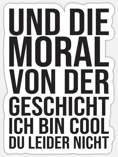 Ich Bin Cool Du Leider Nicht - Lustiger Spruch - Sticker Größe S (10 x 10 cm) - Mattweiß