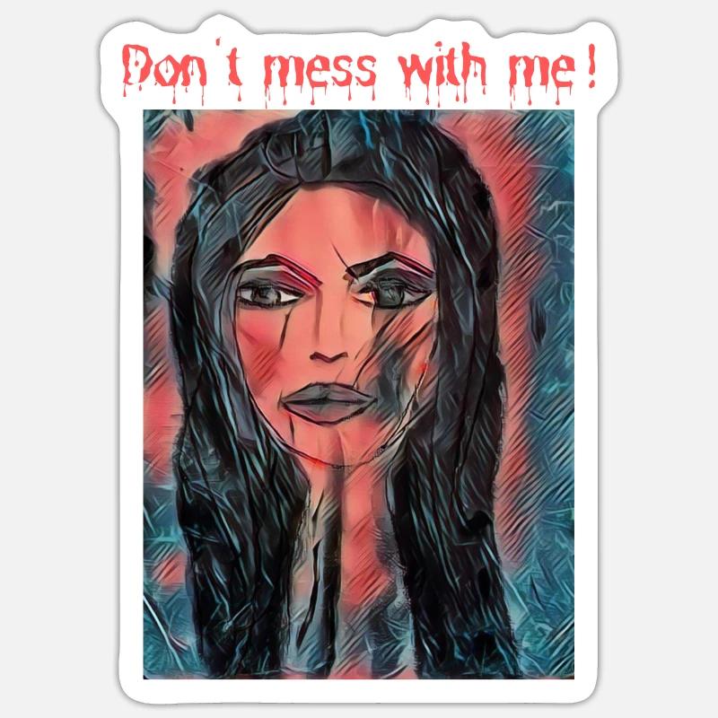Don't mess with me! - Sticker size S (10 x 10 cm) - white matte