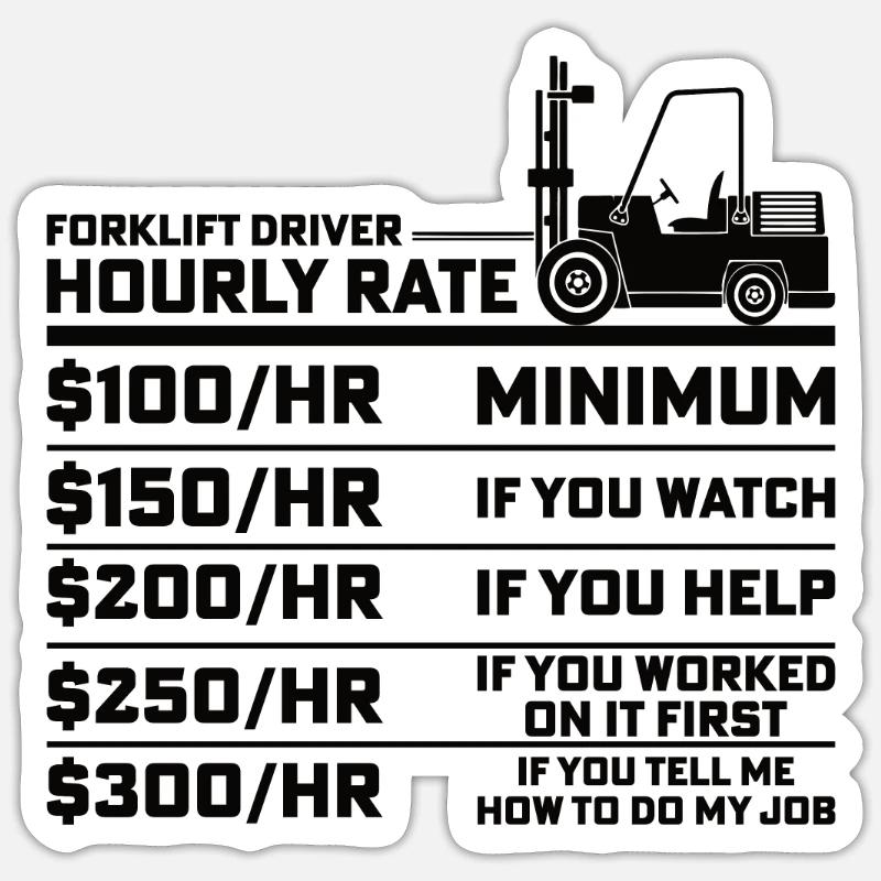 Staplerfahrer Gabelstaplerfahrer Gabelstapler Lohn Sticker Größe S (10 x 10 cm)