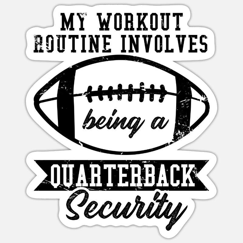 Football Quarterbacks Security Workout Routine Sticker size S (10 x 10 cm)