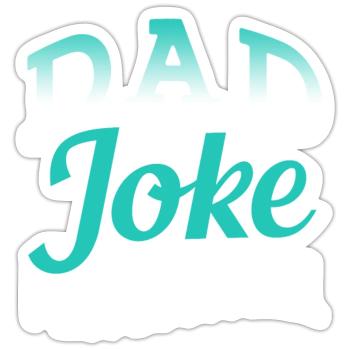 Papa Joke Dad Joke Father Jokes - Sticker size S (10 x 10 cm) - white matte - Front