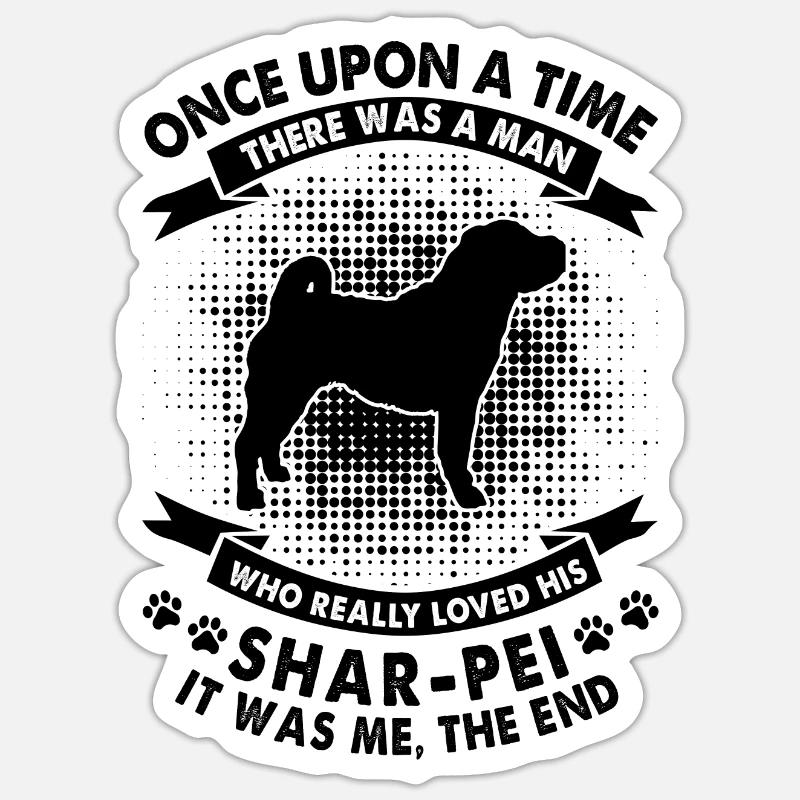 Es War Einmal - Chinesischer Shar-Pei - Sticker Größe S (10 x 10 cm) - Mattweiß