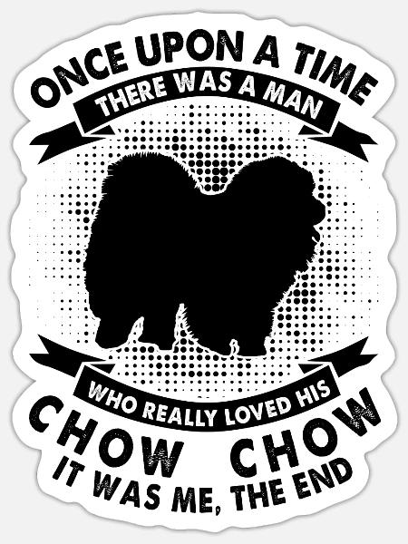 Es War Einmal - Chow-Chow - Sticker Größe S (10 x 10 cm) - Mattweiß