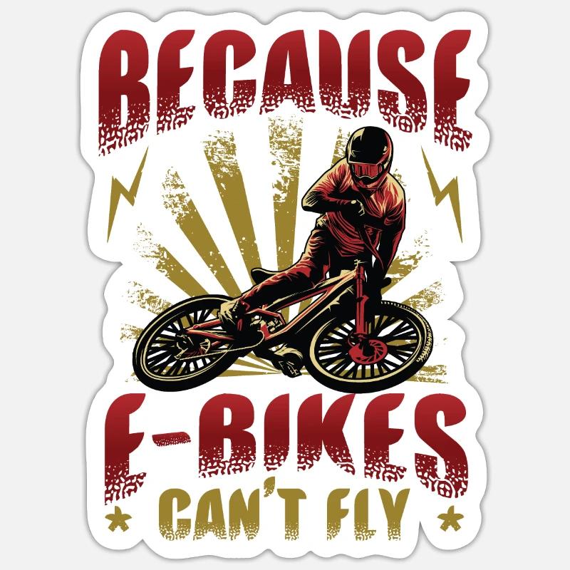 Les vélos électriques ne peuvent pas voler. - Sticker taille S (10 x 10 cm) - blanc mat