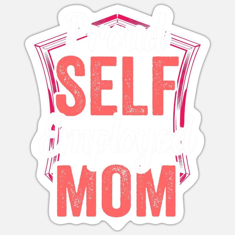 Stolze Selbständige Mutter Selbstständig Sticker Größe S (10 x 10 cm)