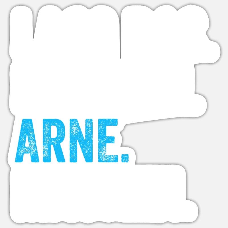 Lass das mal den Arne machen Name - Sticker Größe S (10 x 10 cm) - Mattweiß