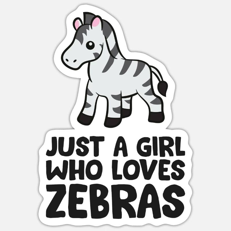 Nur ein Mädchen, das Zebras liebt - Sticker Größe S (10 x 10 cm) - Mattweiß