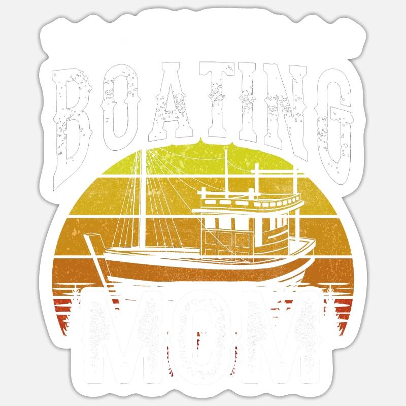 Ich Bin Die Bootfahrende Mutter Boot Bootfahren Sticker Größe S (10 x 10 cm)