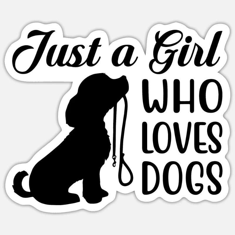NUR EIN MÄDCHEN, DAS HUNDE LIEBT Sticker Größe S (10 x 10 cm)