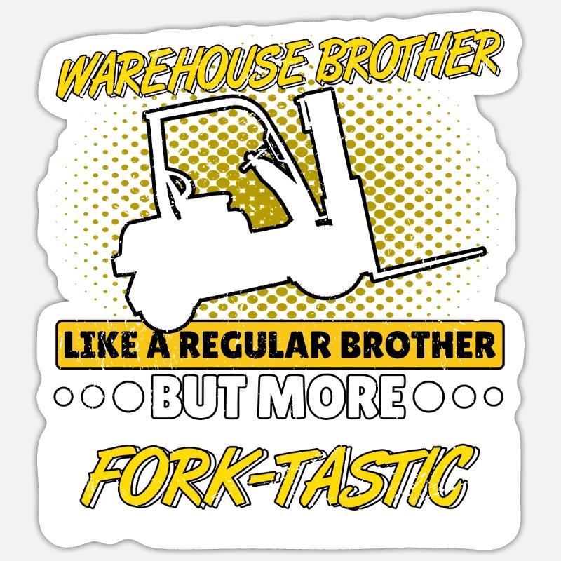 Staplerfahrer Bruder Gabelstapler Fork-Tastic Sticker Größe S (10 x 10 cm)