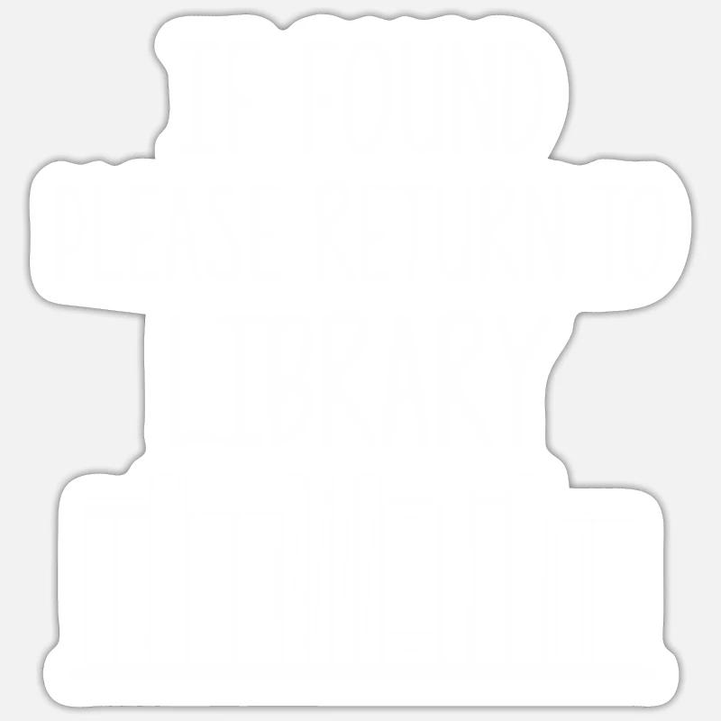 If Found Please Return to Library Sticker Größe S (10 x 10 cm)