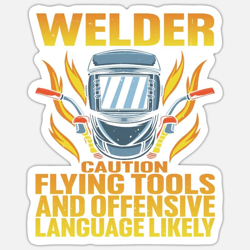 Welder, Flying Tools And Offensive Language Sticker Größe S (10 x 10 cm)