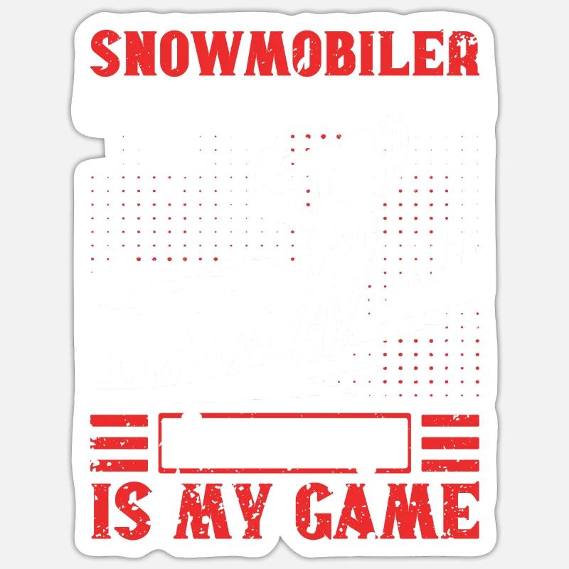 Snowmobile driver saying - Sticker size S (10 x 10 cm) - white matte