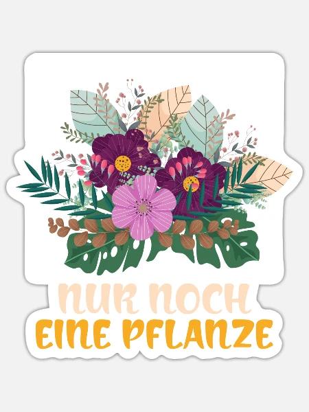 Nur noch eine Pflanze - Sticker Größe S (10 x 10 cm) - Mattweiß