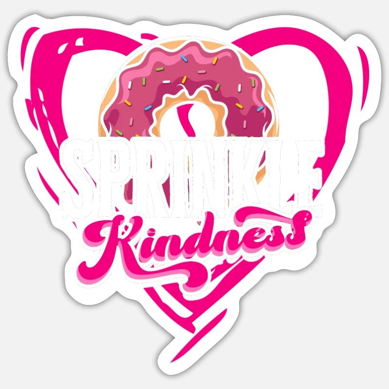 Sprinkle Kindness - bakery Sticker size S (10 x 10 cm)