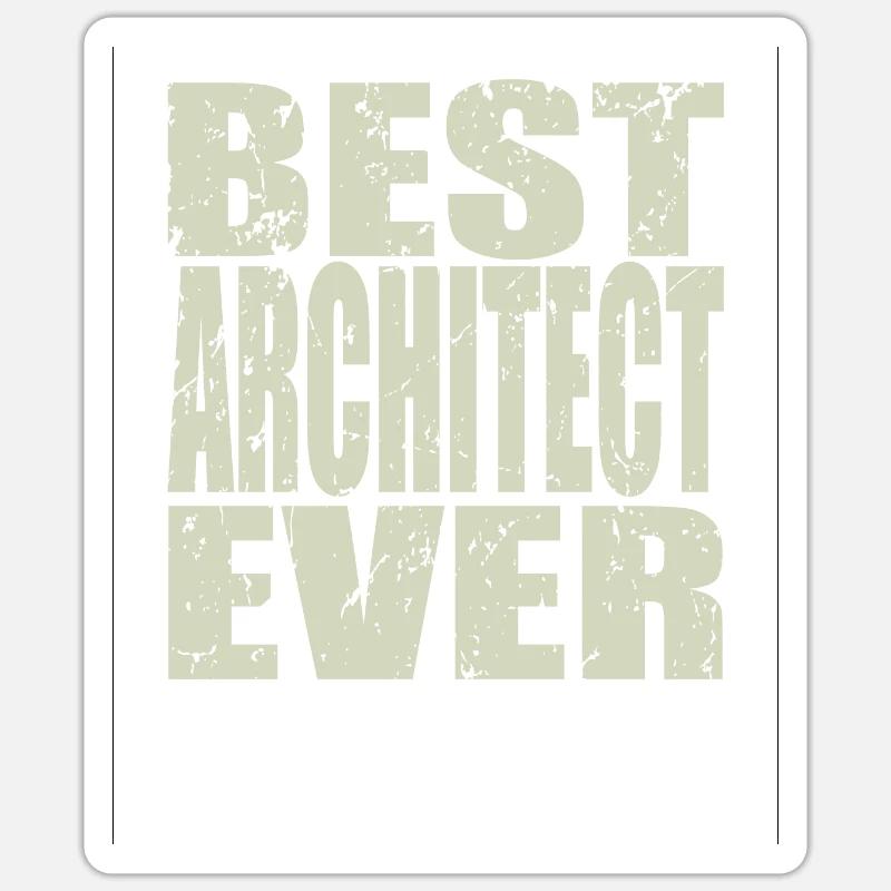 Best Architect ever Architect Gift Sticker size S (10 x 10 cm)