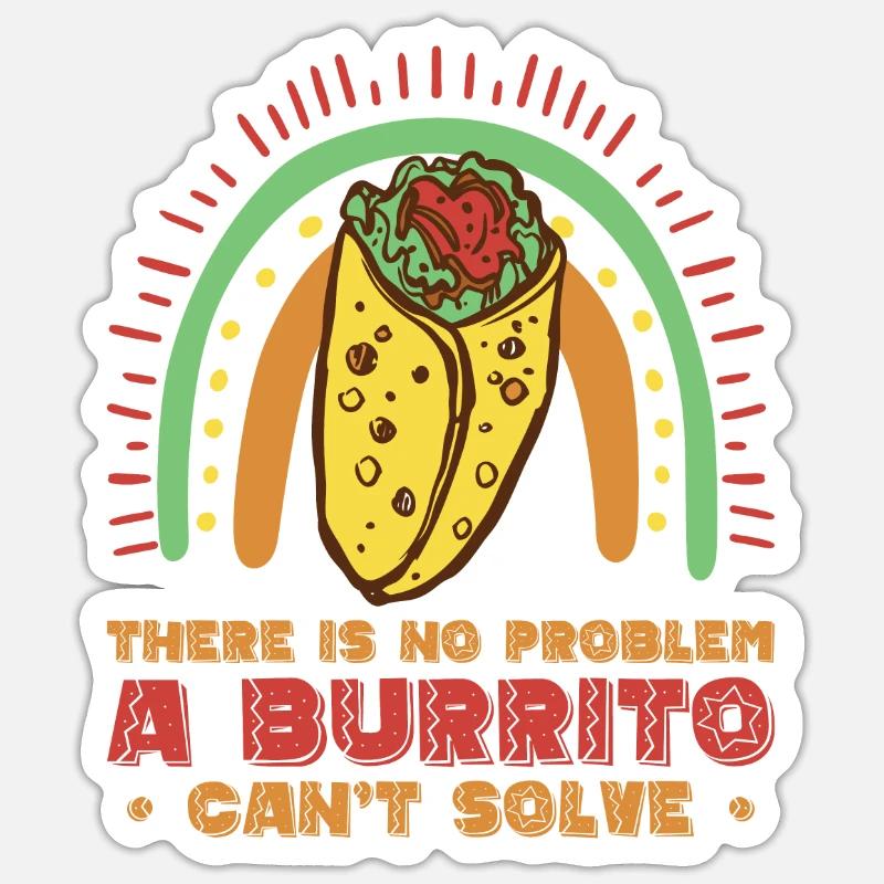 Problem Solution Burrito Fan Mexican Food Burrito Sticker size S (10 x 10 cm)