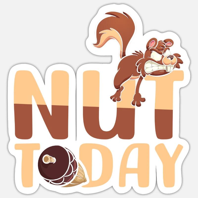 Nuss Heute | Eichhörnchen-witz | Lustiges - Sticker Größe S (10 x 10 cm) - Mattweiß