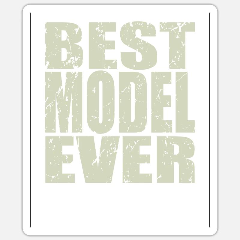 Best Model ever Model Geschenk Sticker Größe S (10 x 10 cm)