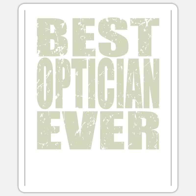 Best Optiker ever Optiker Geschenk - Sticker Größe S (10 x 10 cm) - Mattweiß