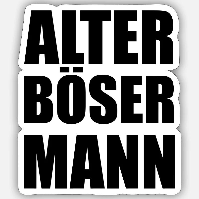 Design Spruch "Alter Böser Mann" Sticker Größe S (10 x 10 cm)