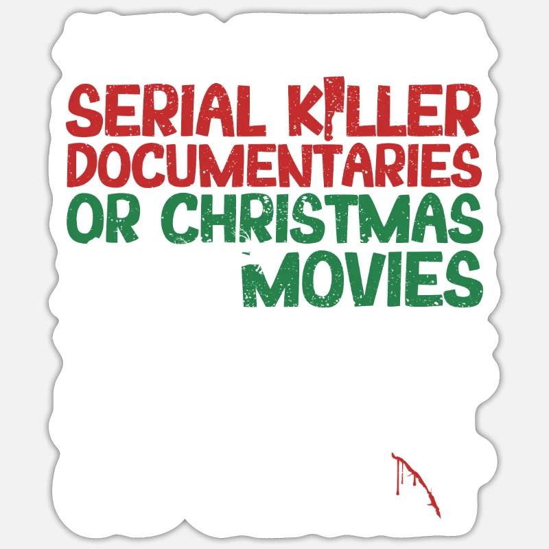 Either Serial Killer Documentaries Christmas Sticker size S (10 x 10 cm)