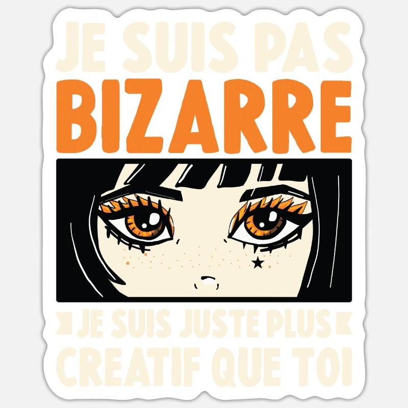 Je ne suis pas bizarre, je suis juste plus créatif - Sticker taille S (10 x 10 cm) - blanc mat