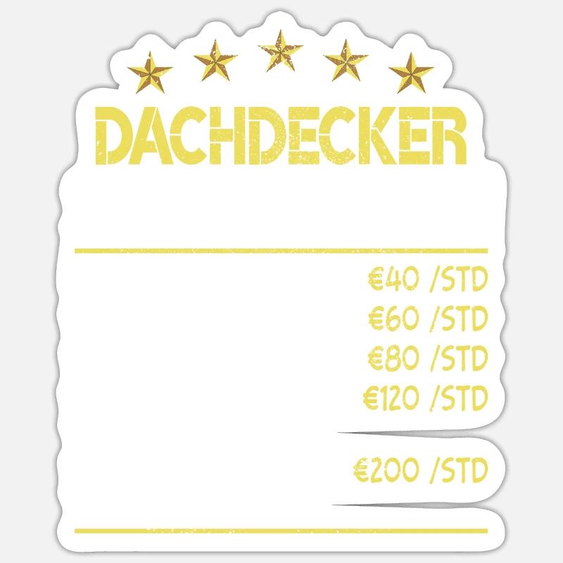 Stundenlohn Dachdecker - Sticker Größe S (10 x 10 cm) - Mattweiß