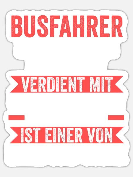 Busfahrer Job Reisebus Geschenk - Sticker Größe S (10 x 10 cm) - Mattweiß