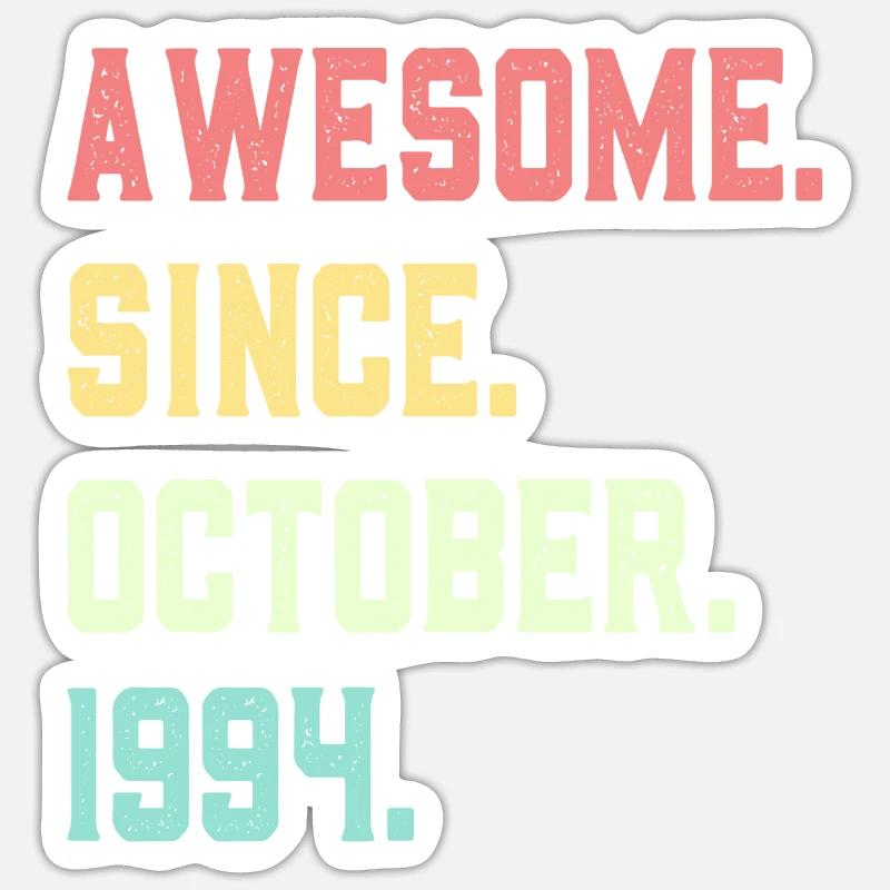 Awesome Since October 1994 - Sticker size S (10 x 10 cm) - white matte