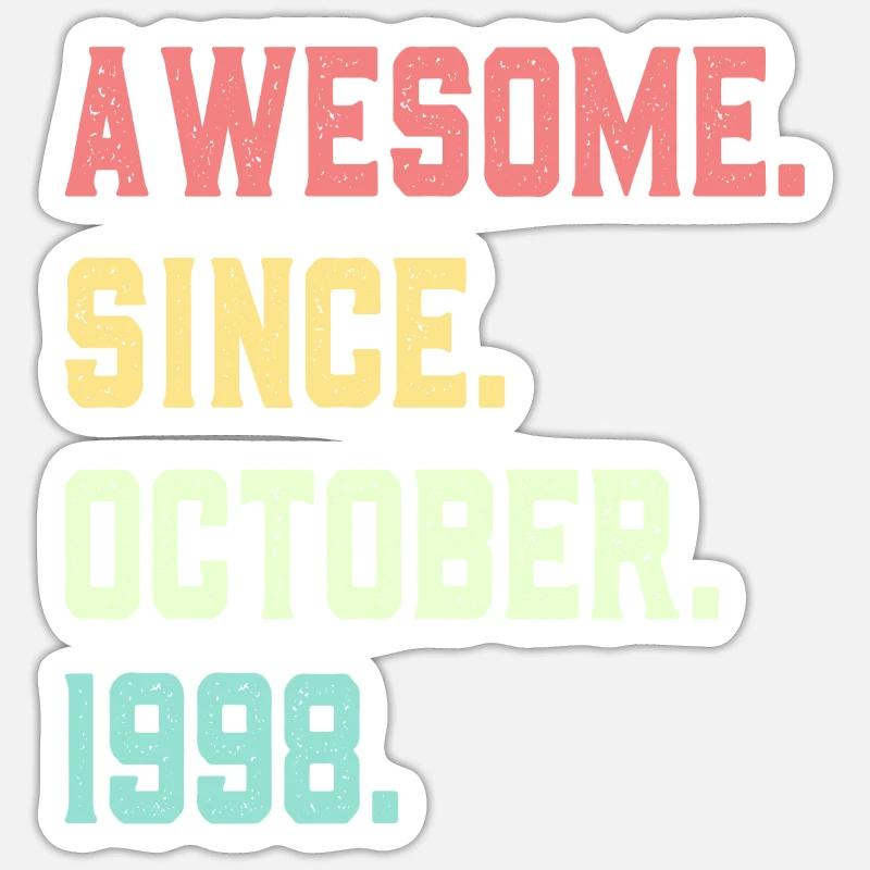 Awesome Since October 1998 Sticker size S (10 x 10 cm)