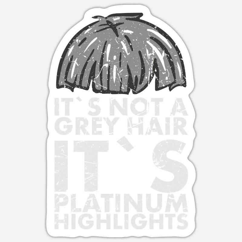 It's not gray hair, it's platinum for Sticker size S (10 x 10 cm)