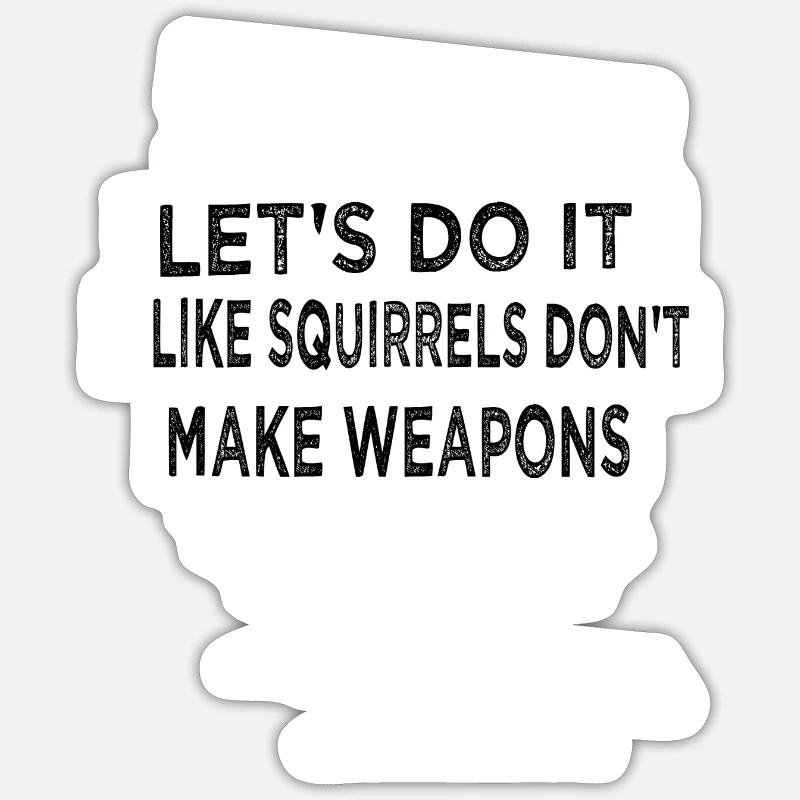 fun birthday present idea anti war present Sticker size S (10 x 10 cm)