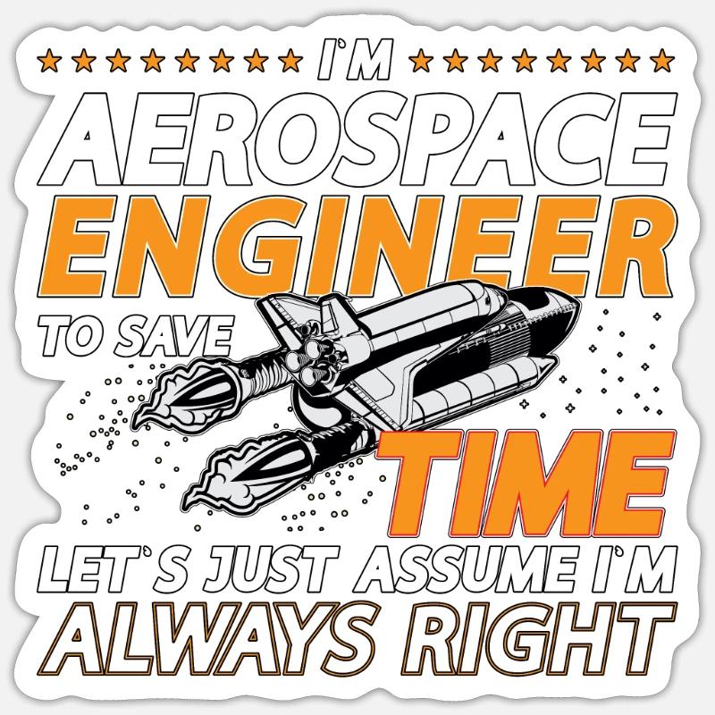 I'm Aerospace Engineer Engineering Rocket Space Sticker Größe S (10 x 10 cm)