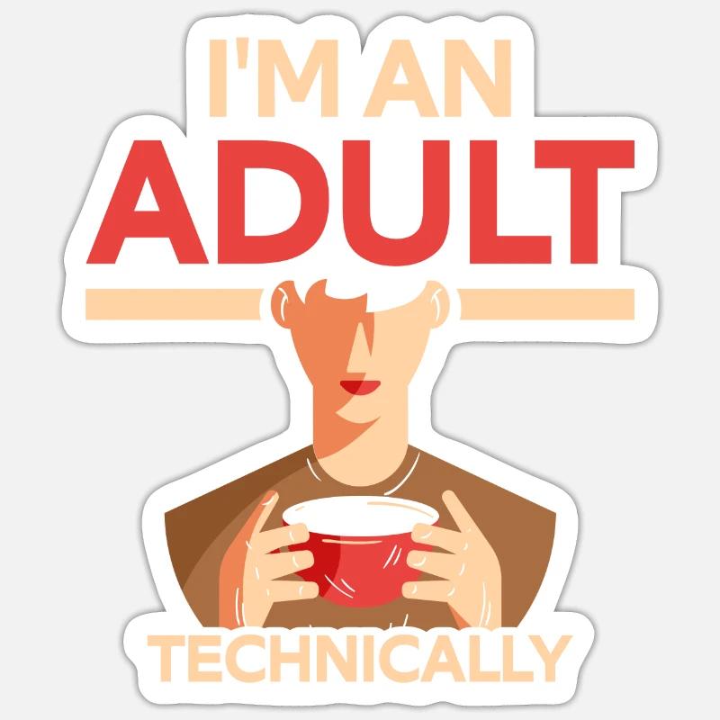 Ich Bin Ein Erwachsener Technisch Erwachsen - Sticker Größe S (10 x 10 cm) - Mattweiß