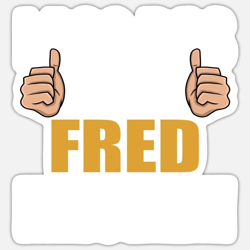 Lass das mal den Fred machen Sticker Größe S (10 x 10 cm)