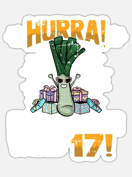 Hurra der Lauch wird 17 - Sticker Größe S (10 x 10 cm) - Mattweiß
